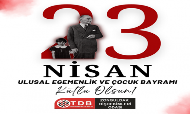 23 NİSAN ULUSAL EGEMENLİK ÇOCUK BAYRAMI KUTLU OLSUN